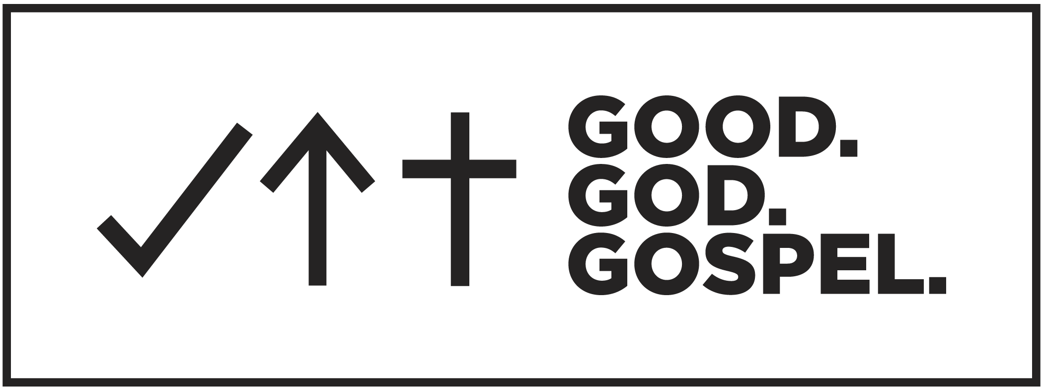 GOOD.GOD.GOSPEL.